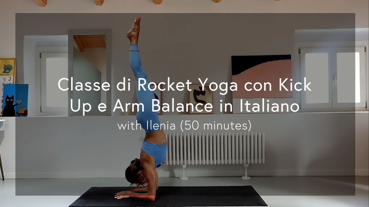 [Italian] Classe di Rocket Yoga con Kick Up e Arm Balance