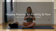 Master Your Transitions: Mobility and Flow